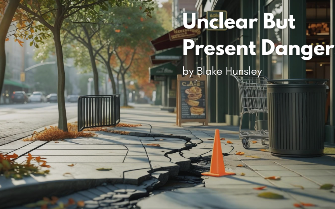 Unclear But Present Dangers
